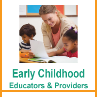 Early Childhood Educators/Providers
